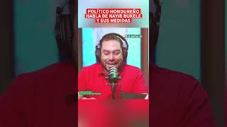 ultimahora Un Político Hondureño esto dijo del presidente bukele en plena Entrevista 😱 [upl. by Llerral]