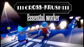 CrossKrush 🏆 Essential worker [upl. by Errol]