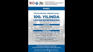 “Muharebeden Diplomasiye 100 Yılında Lozan Konferansıquot [upl. by Elatsyrc]