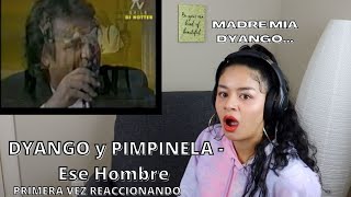 REACCIONO por PRIMERA VEZ a DYANGO y PIMPINELA  Ese Hombre Parte 1 [upl. by Ynettirb]