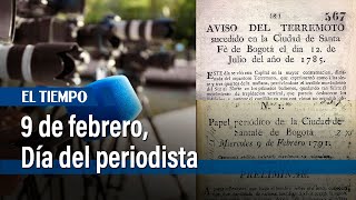 ¿Por qué el 9 de febrero se celebra el Día del periodista en Colombia  El Tiempo [upl. by Kordula733]