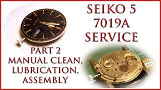 Seiko 7019A Service Part 2 Lubrication amp Reassembly [upl. by Ynohtn]