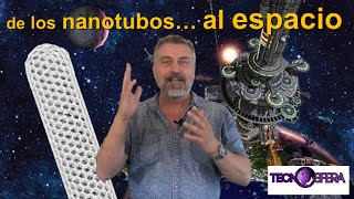 De los nanotubos al espacio [upl. by Gove]