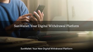 Sun Life  SunWallet A Brand New Digital Withdrawal Platform [upl. by Alvinia104]