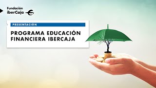 Programa Educación Financiera Ibercaja [upl. by Vinita]