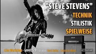 Steve Stevens Technik Stilistik Spielweise  Live Workshop  mehr in der Beschreibung [upl. by Ignaz374]