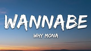 why mona  Wannabe Lyrics [upl. by Ennoved491]