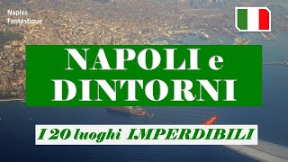 NAPOLI e DINTORNI GLI IMPERDIBILI [upl. by Riley]