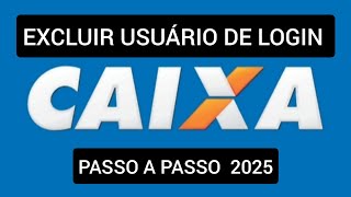 Como remover um usuário do aplicativo da Caixa 2025 [upl. by Etnoled]