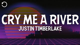 Justin Timberlake  Cry Me A River Lyrics [upl. by Morgun]