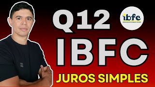 Juros Simples  Questão 12  Banca IBFC [upl. by Kerge875]