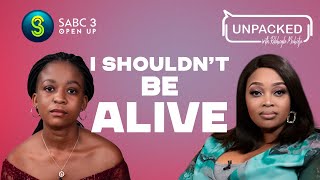 I Shouldnt Be Alive  Unpacked with Relebogile Mabotja  Episode 104  Season 3 [upl. by Anyalram344]