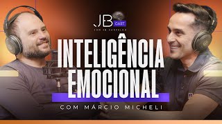 Inteligência Emocional  Marcio Micheli  JBcast  08 [upl. by Hernandez]