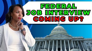 How to Approach a Job Interview with the Federal Government [upl. by Eemak]