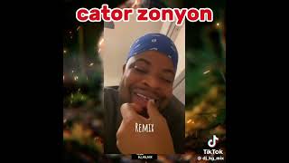 Remix Cator zonyon [upl. by Ohcirej]