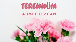 Terennüm  Ahmet Tezcan  Emre Erdem [upl. by Ettenav]