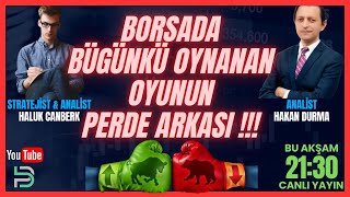 BORSADA BUGÜNKÜ OYNANAN OYUNUN PERDE ARKASI   HCANBERK  HDURMA [upl. by Ahsaekal]