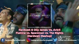 Hardwell amp Olly James Vs Avicii  Flatline vs Spaceman vs The Nights Hardwell Mashup [upl. by Rambow]