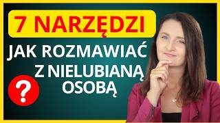 Jak rozmawiać z ludźmi których nie lubisz [upl. by Onaireves]