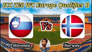 Slovenia vs Norway  Group B  ICC T20 World Cup Sub Regional Europe Qualifier B [upl. by Assenaj]