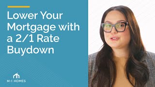 Lower Your Mortgage Rate and Save with a 21 Rate Buydown [upl. by Hedberg]