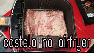 COSTELA NA AIRFRYER fácil e rápido [upl. by Nixon]