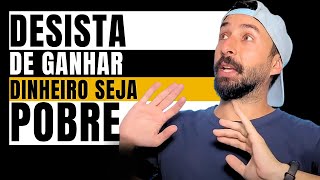 SE VOCÊ NÃO APRENDER COM ESTE VÍDEO DESISTA DE SAIR DA POBREZA  Primo Pobre [upl. by Shriver337]