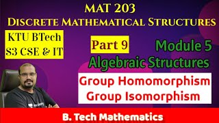 Group Homomorphism amp Isomorphism  Algebraic Structures  Module 5 Part 9 MAT 203DMS S32019 KTU [upl. by Gascony]