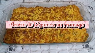 غراتان الخضار بالفرماجGratin de légumes au fromage [upl. by Eelsnia146]