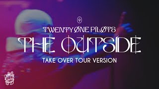 Twenty One Pilots  The Outside Live Takeover Tour Version UPDATED [upl. by Eckmann997]