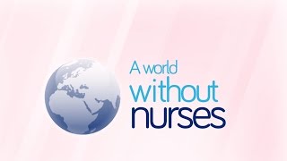 A World without Nurses  International Nurses Day [upl. by Gowon]