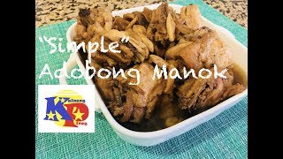 quotSimplequot Adobong Manok Recipe [upl. by Notnerb]