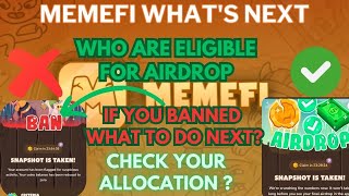 Memefi listing update  Memefi account Banned  Memefi mining End  Check your Allocation in Memefi [upl. by Adim]