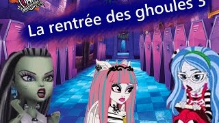 La rentrée des ghoules 3 monster high [upl. by Ardnekal]