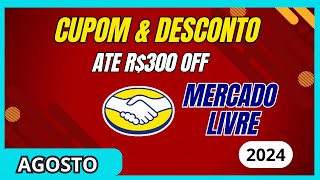 NOVO Cupom MERCADO LIVRE Agosto 2024  Ganhe Desconto Mercado Livre Válido em Agosto 2024 [upl. by Relly]