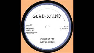 Gladstone Anderson  Holy Mount Zion  Dub Glad Sound 2017 [upl. by Rojas]