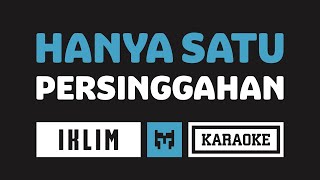 Karaoke  Saleem Iklim  Hanya Satu Persinggahan [upl. by Higinbotham]