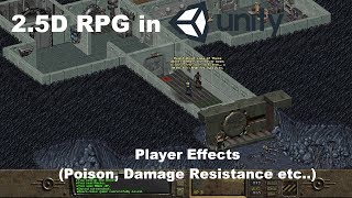 Lets Make a 25D RPG in Unity  Effects Poison Damage Resistance etc [upl. by Sherrie]