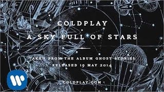 Coldplay  A Sky Full Of Stars Official audio [upl. by Agrippina826]