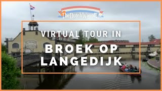 DUTCH VILLAGE WALK BROEK OP LANGEDIJK  Hidden Holland Live [upl. by Tilford]