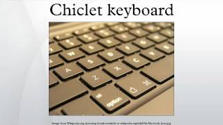 Chiclet keyboard [upl. by Nanreit289]