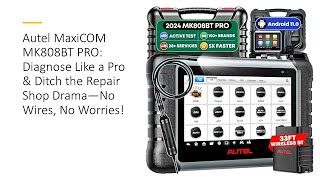 Autel MaxiCOM MK808BT PRO Diagnose Like a Pro amp Ditch the Repair Shop Drama—No Wires No Worries [upl. by Jaal]