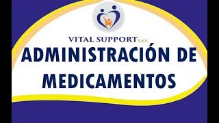 ADMINISTRACIÓN DE MEDICAMENTOS  SESIÓN 2 [upl. by Solenne]