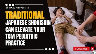 Traditional Japanese pediatric Shonishin can change your TCM pediatric practice [upl. by Renrut407]