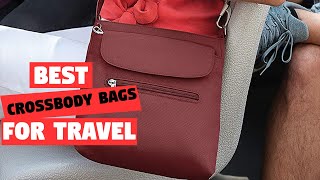 Top 8 Best Crossbody Bags for Travels Review in 2023  See This Before You Buy [upl. by Natsirk]