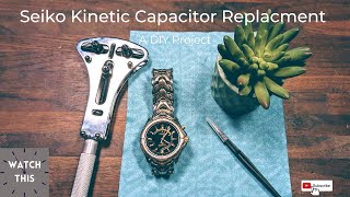 Seiko Kinetic Capacitor Replacement [upl. by Mallissa]