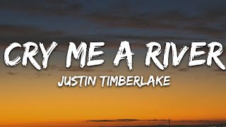 Justin Timberlake  Cry Me a River Lyrics [upl. by Vevine790]