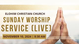 ELOHIM CHRISTIAN CHURCH SUNDAY WORSHIP SERVICE • LIVE • 11102024 [upl. by Capp871]