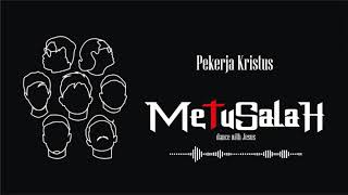 Pekerja Kristus Cover MetuSalah [upl. by Gnod]