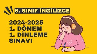 20242025 6 SINIF İNGİLİZCE 1 DÖNEM 1 DİNLEME SINAVI  Cevap Anahtarı [upl. by Eugirne78]